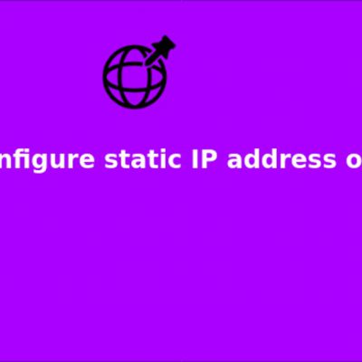تنظیم IP استاتیک در لینوکس centos 8