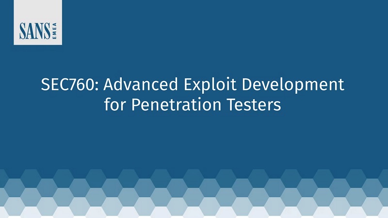 SANS SEC760- Advanced Exploit Development for Penetration Testers