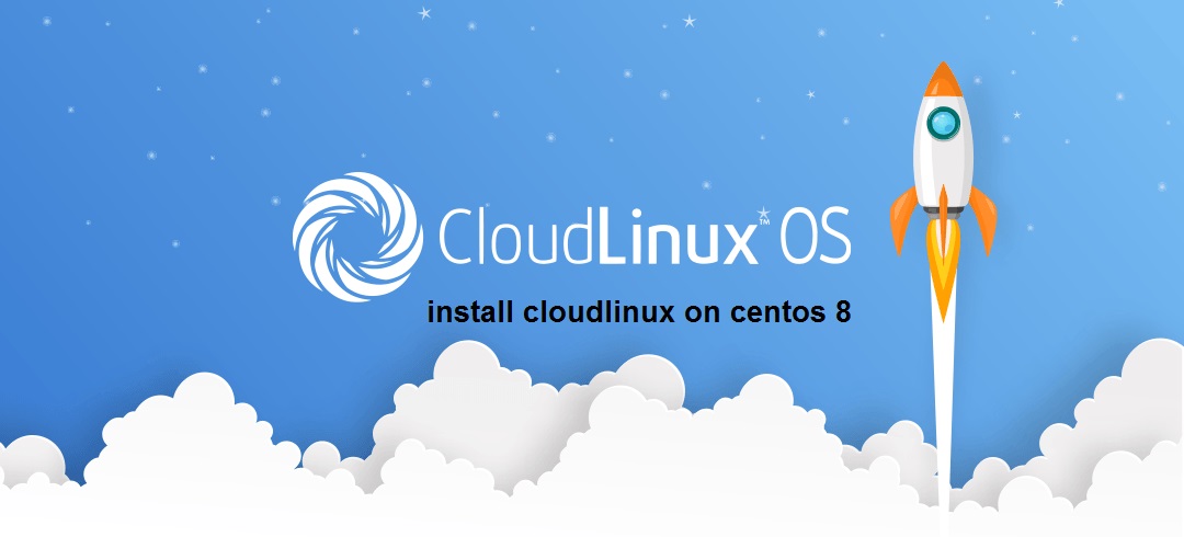 نحوه نصب CloudLinux در CentOS 8