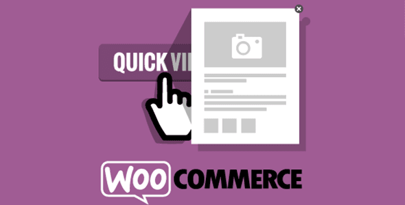 افزونه نمایش سریع ووکامرس | افزونه WooCommerce Quick View Pro