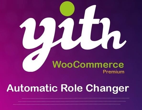 افزونه YITH WooCommerce Automatic Role Changer