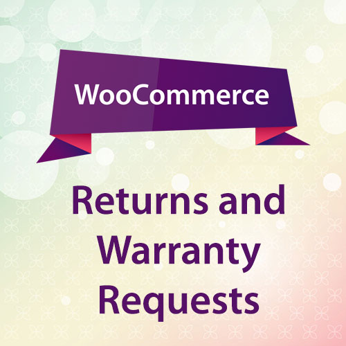 افزونه درخواست وارانتی و بازگشت کالا در ووکامرس | Returns and Warranty Requests