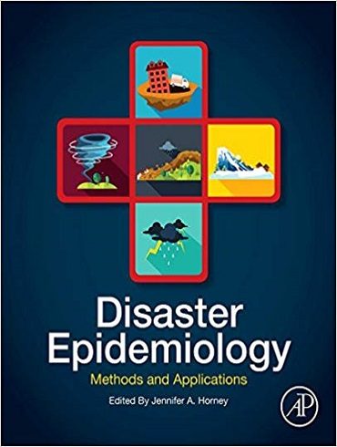دانلود کتاب Disaster Epidemiology: Methods and Applications 1st Edition