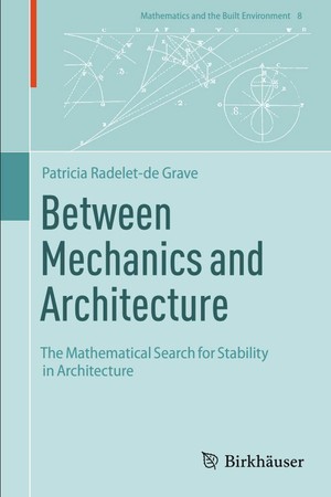 دانلود کتاب Between Mechanics and Architecture The Mathematical Search