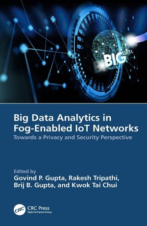 دانلود کتاب Big Data Analytics in Fog Enabled IoT Networks Towards a Privacy