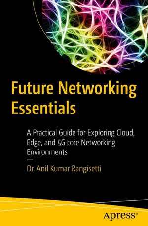 دانلود کتاب Future Networking Essentials A Practical Guide for Exploring Cloud
