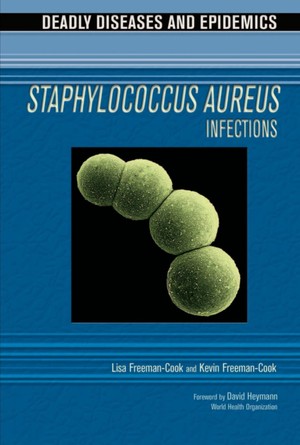 دانلود کتاب Staphylococcus Aureus Infections Deadly Diseases and Epidemics