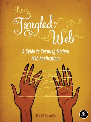 دانلود کتاب The Tagled Web A Guide to Securing Modern Web Applications
