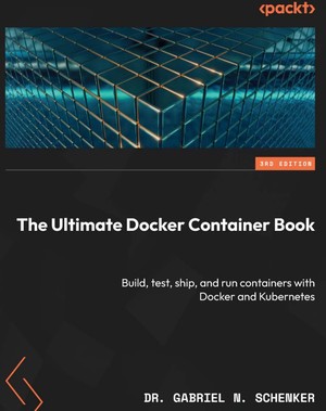 دانلود کتاب The Ultimate Docker Container Book Build, test, ship, and run containers