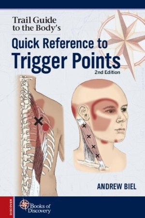 دانلود کتاب Trail Guide to the Bodys Quick Reference to Trigger Points Andrew