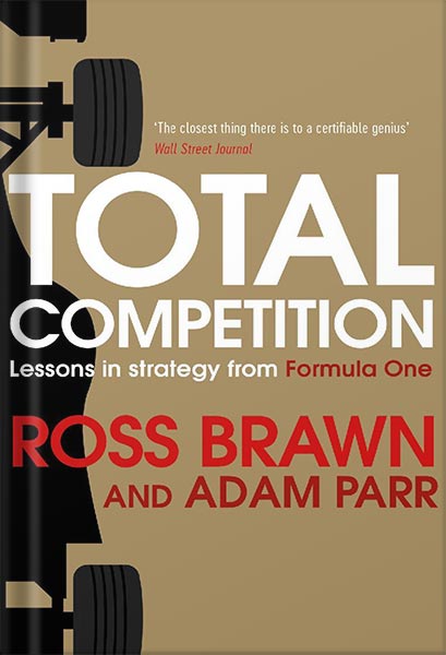 دانلود کتاب فارسی Total Competition: Lessons in Strategy from Formula One by Ross Brawn