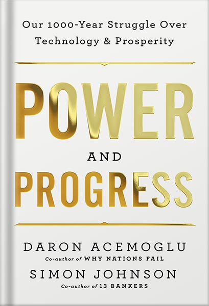 دانلود کتاب فارسی Power and Progress: Our Thousand-Year Struggle Over Technology and Prosperity by Daron Acemoglu