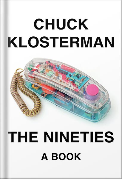 دانلود کتاب فارسی The Nineties: A Book by Chuck Klosterman