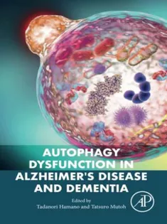 Autophagy Dysfunction in Alzheimer’s Disease and Dementia