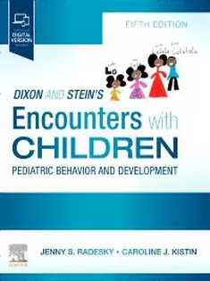 دانلود کتاب Dixon and Stein’s Encounters with Children: Pediatric Behavior and Development