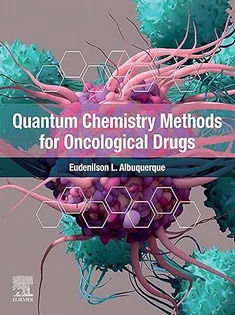 دانلود کتاب Quantum Chemistry Methods for Oncological Drugs