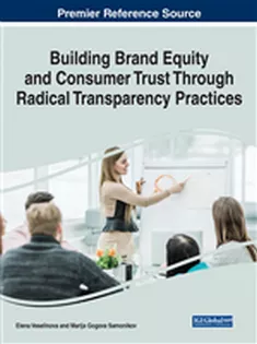 دانلود کتاب Building Brand Equity and Consumer Trust Through Radical Transparency Practices