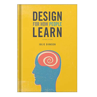 دانلود کتاب فارسی Design for How People Learn by Julie Dirksen